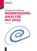 Regressionsanalyse Mit SPSS by Christian F. G. Schendera