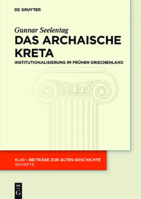 Das archaische Kreta by Gunnar Seelentag