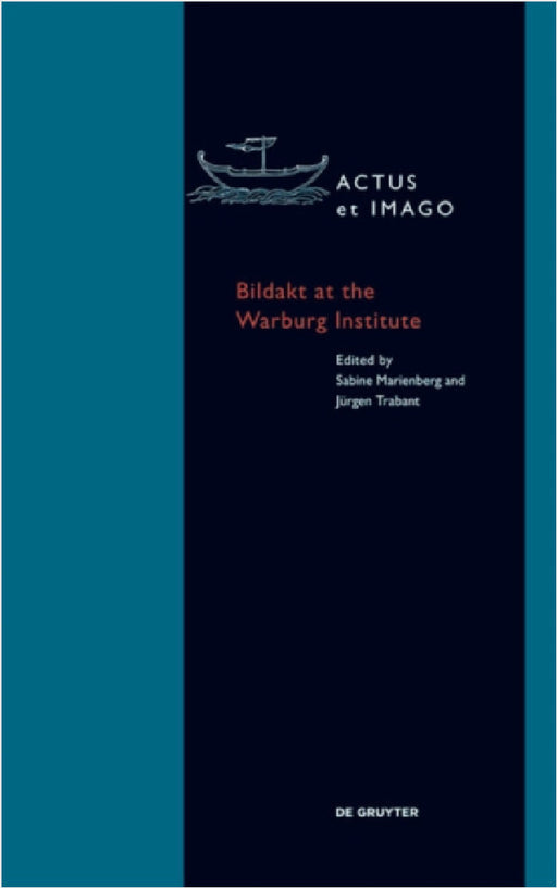 Bildakt at the Warburg Institute by Sabine Marienberg, Jürgen Trabant