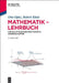 Mathematik - Lehrbuch: Für Das Studium Der Wirtschaftswissenschaften by Opitz, Otto