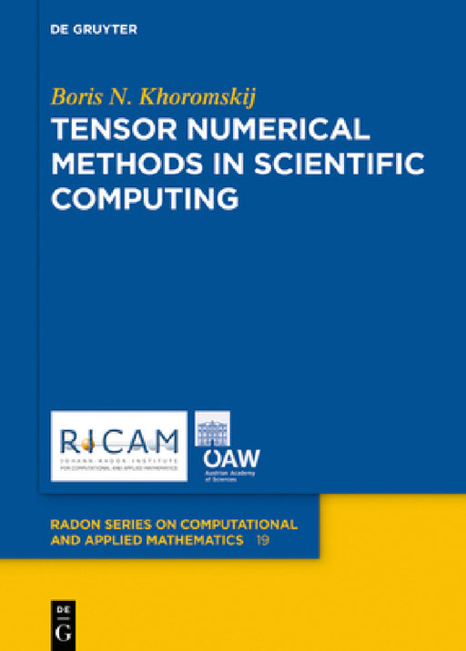Tensor Numerical Methods in Scientific Computing by Boris N. Khoromskij