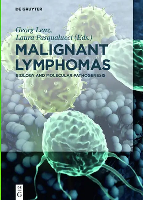 Malignant Lymphomas by Georg Wolfram Lenz Klapper