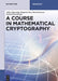 A Course in Mathematical Cryptography by Gilbert Baumslag