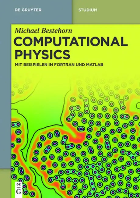 Computational Physics by Michael Bestehorn