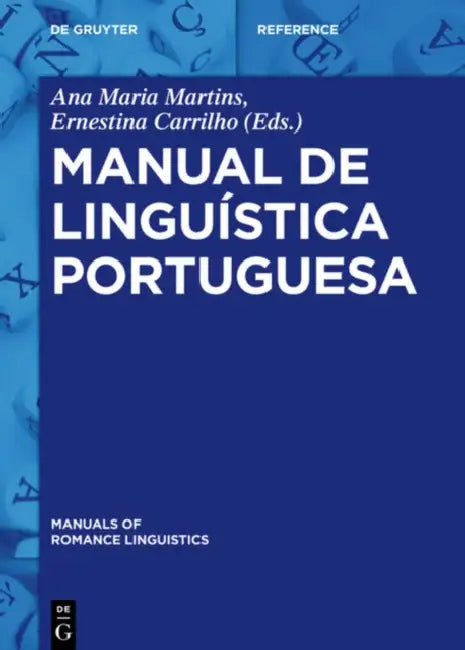 Manual de Linguistica Portuguesa by Ana Maria Martins, Ernestina Carrilho