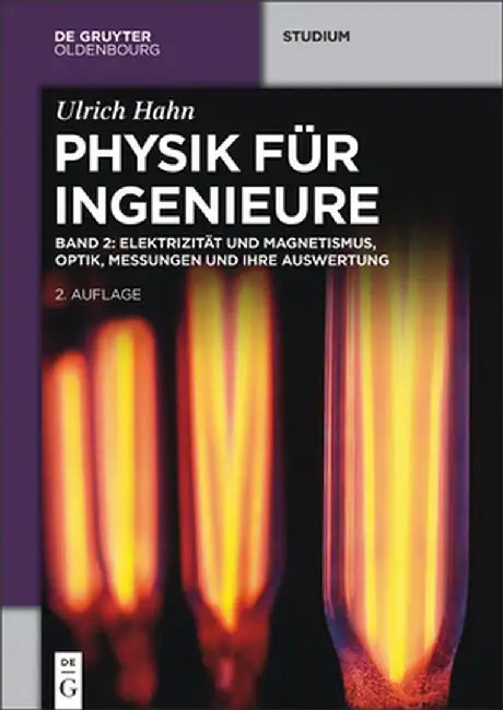 Elektrizitat Und Magnetismus, Optik, Messungen Und Ihre Auswertung by Ulrich Hahn