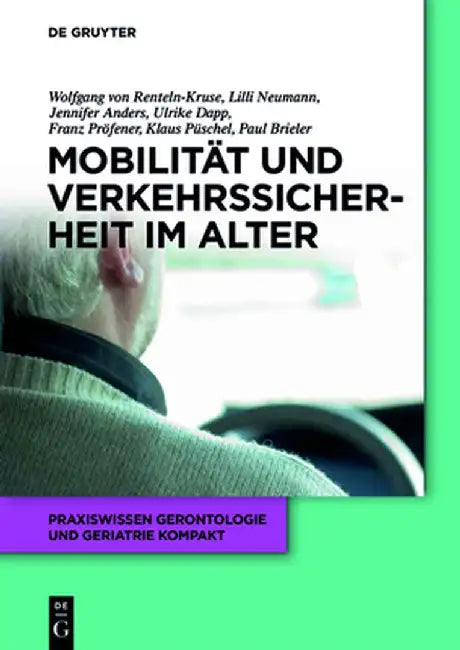Mobilität Und Verkehrssicherheit Im Alter by Wolfgang Von Renteln-Kruse