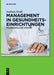 Management in Gesundheitseinrichtungen: Praxisbeispiele Und Konzepte by Andreas Frodl