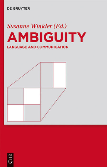 Ambiguity: Language and Communication by Susanne Winkler