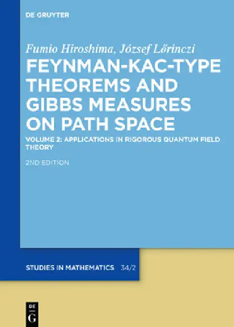 Applications in Rigorous Quantum Field Theory by Fumio Hiroshima