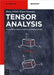 Tensor Analysis by Heinz Schade