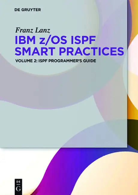 ISPF Programmer's Guide by Franz Lanz