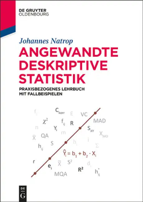 Angewandte Deskriptive Statistik by Johannes Natrop