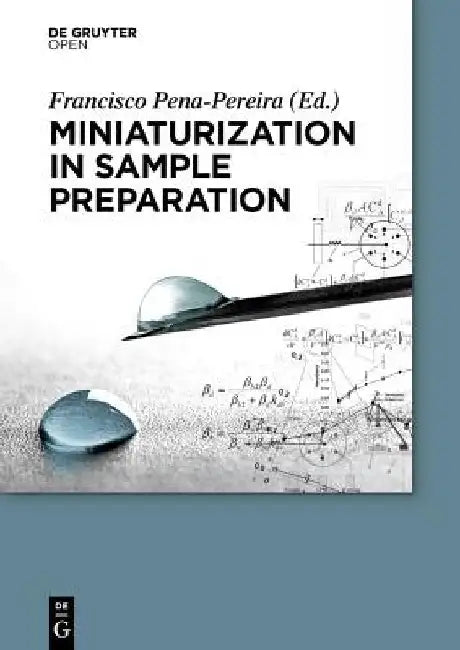 Miniaturization in Sample Preparation by Francisco Pena-Pereira