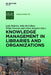 Knowledge Management in Libraries and Organizations by Leda Bultrini, Sally McCallum, Wilda Newman
