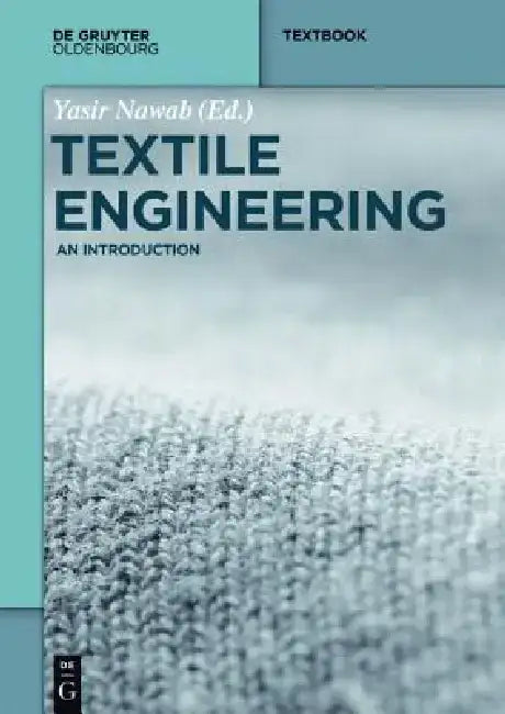 Textile Engineering: An Introduction by Yasir Nawab