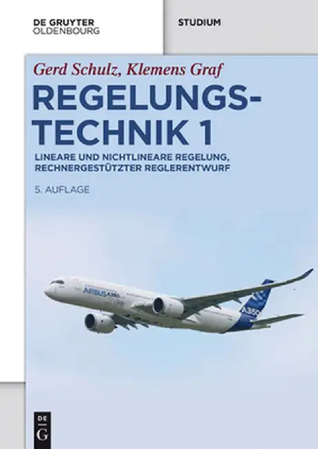 Regelungstechnik 1 by Gerd Schulz