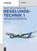 Regelungstechnik 1 by Gerd Schulz