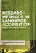 Research Methods in Language Acquisition: Principles, Procedures, and Practices by Barbara Lust, Maria Blume