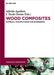 Wood Composites: Materials, Manufacturing and Engineering by J. Paulo Davim, Alfredo Aguilera, Ana Henriques