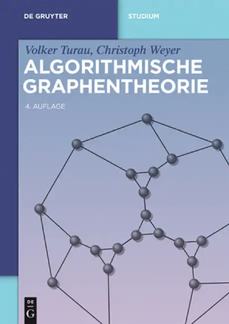 Algorithmische Graphentheorie by Volker Turau