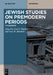 Jewish Studies on Premodern Periods: A Handbook by Carl S. Ehrlich