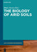 The Biology of Arid Soils by Blaire Steven, Anita J. Antoninka, Doreen Babin