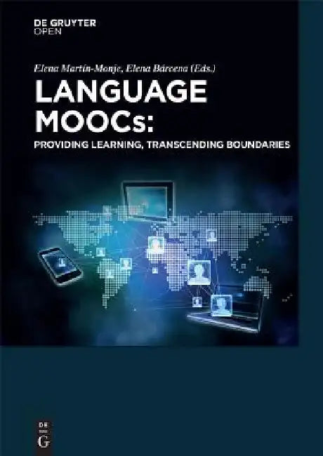 Language MOOCs: Providing Learning, Transcending Boundaries by Elena Martin Monje