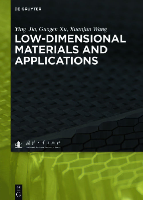 Low-Dimensional Materials and Applications by Ying Jia, Guogen Xu, Xuanjun Wang