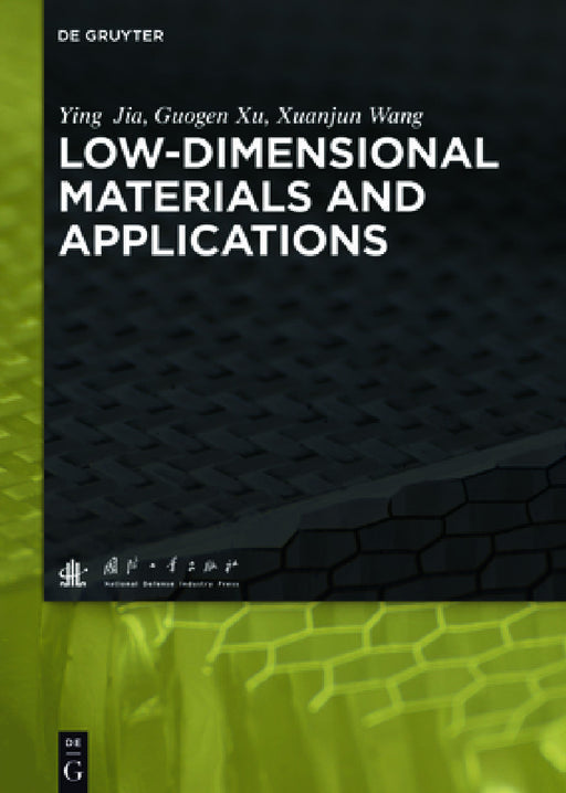 Low-Dimensional Materials and Applications by Ying Jia, Guogen Xu, Xuanjun Wang