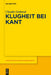 Klugheit bei Kant by Claudia Graband