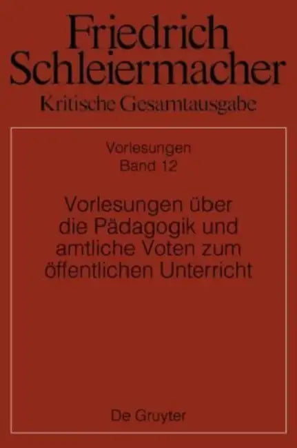 Vorlesungen Uber Die Padagogik Und Amtliche Voten Zum Offentlichen Unterricht by Jens Beljan, Christiane Ehrhardt, Dorothea Meier