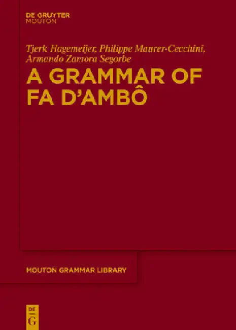 A Grammar of Fa d'Ambô by Tjerk Hagemeijer