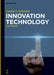 Innovation Technology: A Dictionary by Laurier L. Schramm