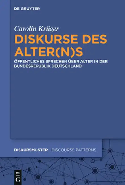 Diskurse des Alter(n)s by Carolin Krüger