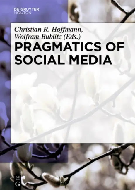 Pragmatics of Social Media by Christian Hoffmann