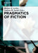 Pragmatics of Fiction by Miriam A. Locher