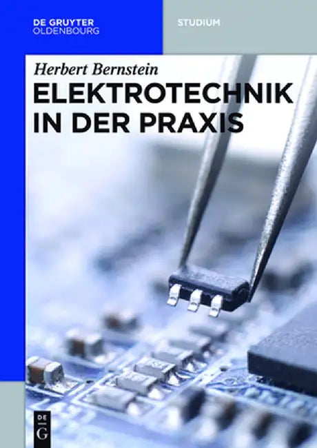 Elektrotechnik in Der Praxis by Herbert Bernstein