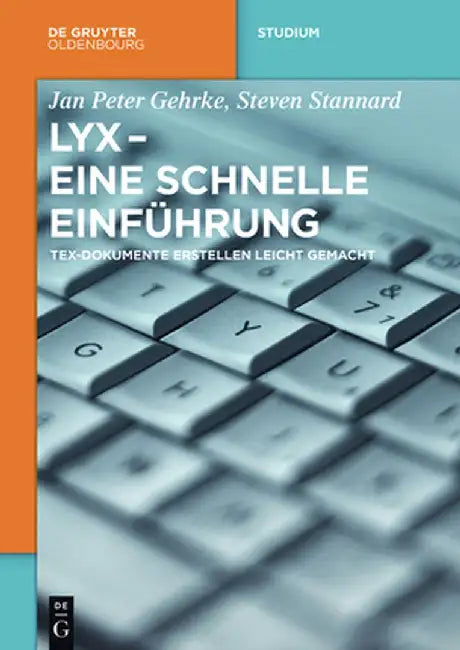Lyx - Eine Schnelle Einführung by Jan Peter Gehrke