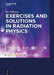 Exercises with Solutions in Radiation Physics by Bo N. Nilsson