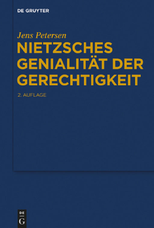 Nietzsches Genialität der Gerechtigkeit by Jens Petersen