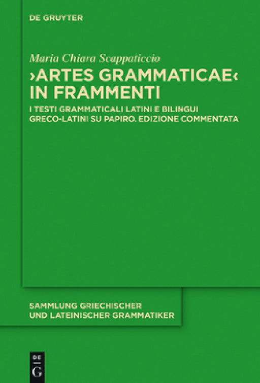 "Artes Grammaticae" in frammenti by Maria Chiara Scappaticcio