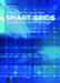Smart Power Systems and Smart Grids: Toward Multi-Objective Optimization in Dispatching by Qiang Lu