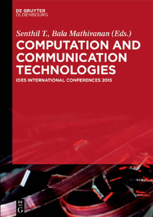Computation and Communication Technologies by Senthil T. Kumar, Bala Mathivanan