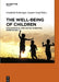 The Well-Being of Children: Philosophical and Social Scientific Approaches by Gottfried Schweiger, Gunter Graf