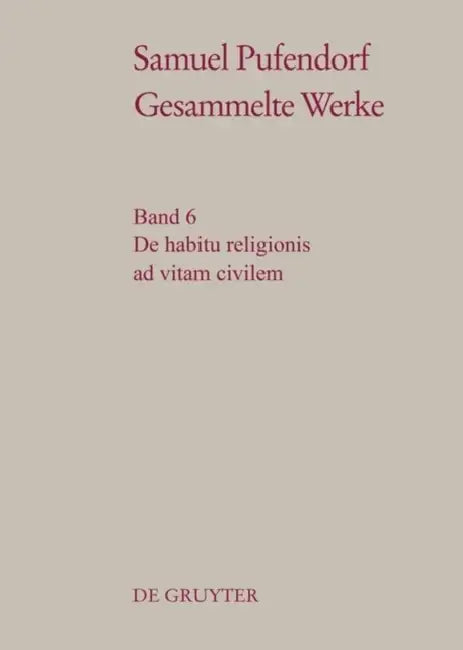 de Habitu Religionis Ad Vitam Civilem by Wilhelm Schmidt-Biggemann