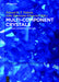 Multi-Component Crystals: Synthesis, Concepts, Function by Edward Tiekink, Julio Zukerman-Schpector, Srinivasulu Aitipamula