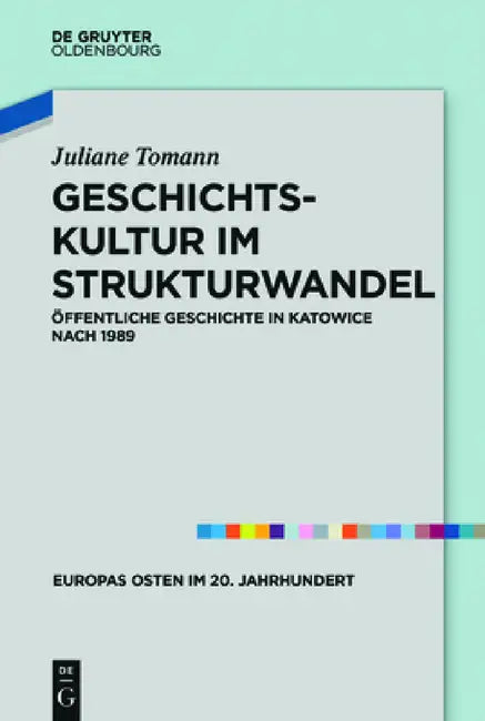 Geschichtskultur im Strukturwandel by Juliane Tomann