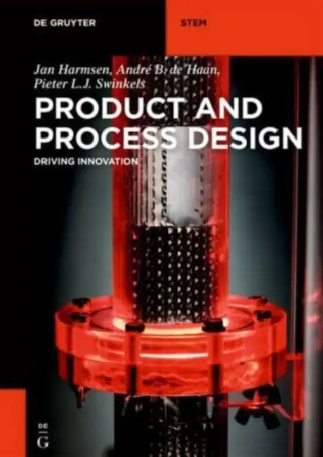 Product and Process Design by Jan Johan Harmsen Grievink