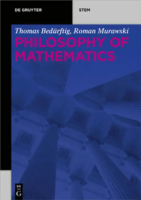 Philosophy of Mathematics by Thomas Bedurftig